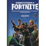 Sobreviviendo A Fortnite - Ivan Otero