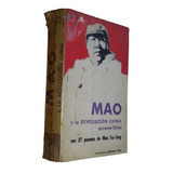 Mao Y La Revolución China. Jermoe Ch´en. Con 37 Poemas D Mao