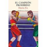 Campeon Prohibido, El - Darío Fó