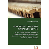 Libro Max Reger's Telemann Variations, Op.134 - Christian...