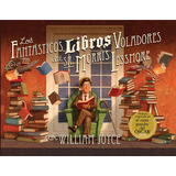 Los Fantsticos Bibliotecos Voladores Del Sr. Morris Lessmore