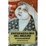 Enfermedades Del Higado. Su Cura Natural, De Packard, Jarver. Editorial Mexicanos Unidos, Tapa Tapa Blanda En Español