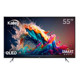 Televisor 55¨  Kalley K-sbtv55qa Smart Tv 4k Qled Hdmi