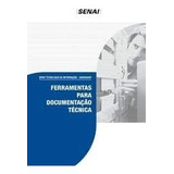 Livro Ferramentas Para Documentação Tecnica - Senai [2012]