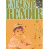 Renoir P. Auguste - Auguste Renoir