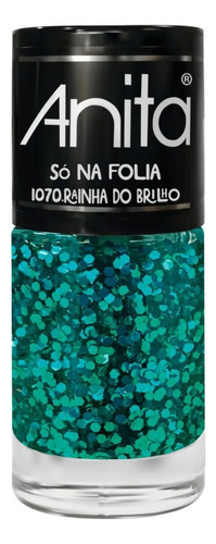 Esmalte Anita Só Na Folia Rainha Do Brilho 10ml