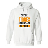 Sudadera Tigres Uanl Unisex Soy De Tigres Od77500