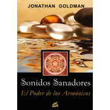 Sonidos Sanadores De Jonathan Goldman Editorial Gaia En Español