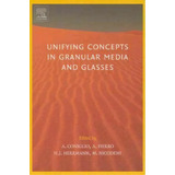 Unifying Concepts In Granular Media And Glasses : From The Statistical Mechanics Of Granular Medi..., De Antonio Iglio. Editorial Elsevier Science & Technology, Tapa Dura En Inglés