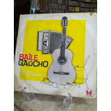 Lp - Baile Gaúcho - Tio Bilia C/ Sua Acordeona De 8 Baixos E