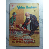 Antiguo Comic Vidas Ilustres. Victor Hugo. Ian1117