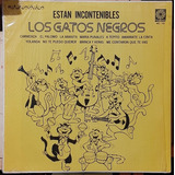 Disco Lp Los Gatos Negros Están Incontenibles Melody #5581