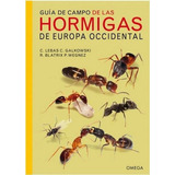 Guãâa De Campo De Las Hormigas De Europa Occidental, De Lebas, Claude. Editorial Ediciones Omega, S.a., Tapa Blanda En Español