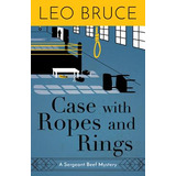 Libro Case With Ropes And Rings: A Sergeant Beef Mystery ...