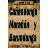 Libro Ca Andonga, Mara N Y Burundanga - Jaime Sa Z