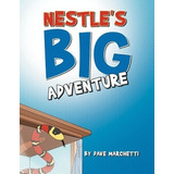 Libro Nestle's Big Adventure - Dave Marchetti