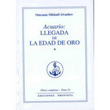 Acuario I, De Omraam Mikhael Aivanhov. Editorial Asociacion Prosveta, Tapa Blanda En Español