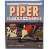 Piper Buyers Guide Illustrated Motorbooks Intern. Aviacion