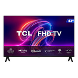 Smart Tv Tcl Led 43 Polegadas Full Hd Hdr Wi-fi Android