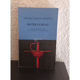Ruter El Rojo - Pedro García Martín