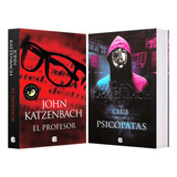 El Profesor + El Club De Los Psicópatas Pack 2 Libros