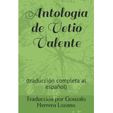 Antologia De Vetio Valente