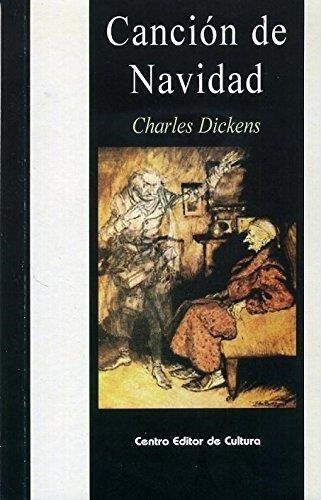 Cancion De Navidad - Dickens - Centro Editor De Cultura