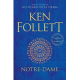 Notre-dame Ken Follet Plaza Y Janes 