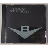 V8 Cd Luchando Por El Metal Usado Laser Rock