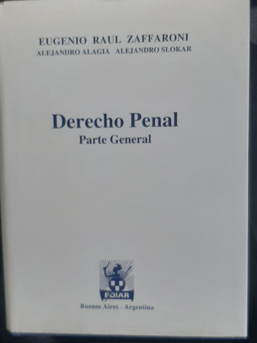Derecho Penal Parte General Eugenio Raul Zaffaroni