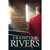 Y El Shofar Sono - Francine Rivers
