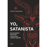 Libro Yo, Satanista - Porqueras, Teresa