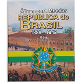 Álbum Para Moedas Republica Brasil 1889 A 1942 E 1942 A 1994