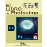 El Libro De Photoshop Guía De Aprendizaje Al Diseño 