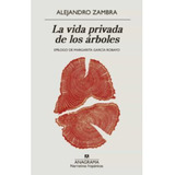 Libro La Vida Privada De Los Arboles - Alejandro Zambra