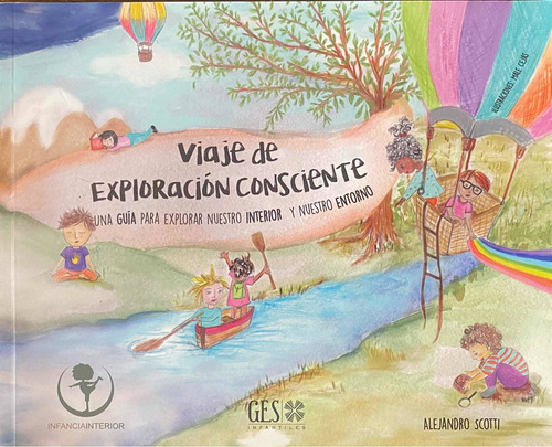 Libro Infantil | Viaje De Exploración Consciente | A Scotti