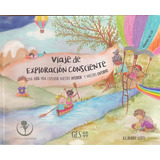 Libro Infantil | Viaje De Exploración Consciente | A Scotti