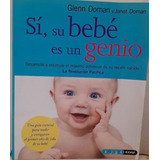 Si,  Su Bebe Es Un Genio -  Glenn Doman - Edaf