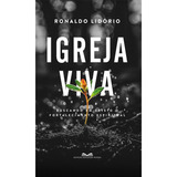 Igreja Viva, De Ronaldo Lidório. Editora Kingdom Words, Capa Dura, Edição 1 Em Português, 2023