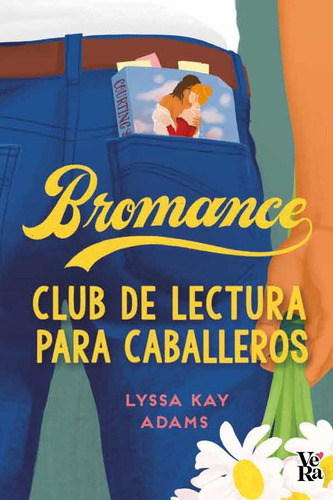 Bromance.: Club De Lectura Para Caballeros, De Lyssa Kay Adams. Editorial Vr Editoras, Tapa Blanda En Español, 1