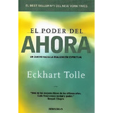 Libro El Poder Del Ahora /256: Libro El Poder Del Ahora /256, De Eckhart Tolle. Editorial Debols!llo, Tapa Blanda En Castellano