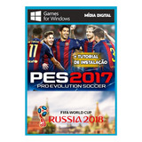 Pes 2017, Copa Do Mundo  2018 - Pc Mídia Digital