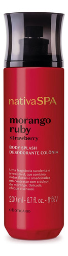 Body Splash Colônia Nativa Spa Morango Ruby 200ml Boticário