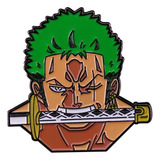 Pins De Roronoa Zoro / One Piece / Broches Metálicos (pines)