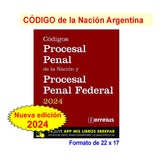 Codigo Procesal Penal De La Nacion Y Procesal Penal Federal