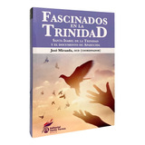 Fascinados En La Trinidad - Santa Isabel De La Trinidad