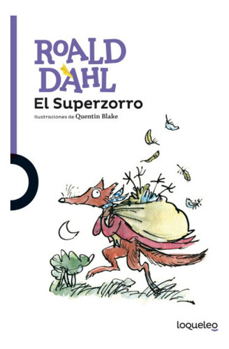 El Superzorro, De Dahl, Roald. Editorial Santillana, Tapa Blanda En Español, 2016