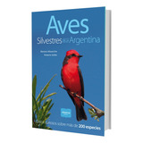 Aves Silvestres De La Argentina - Masariche, Güller