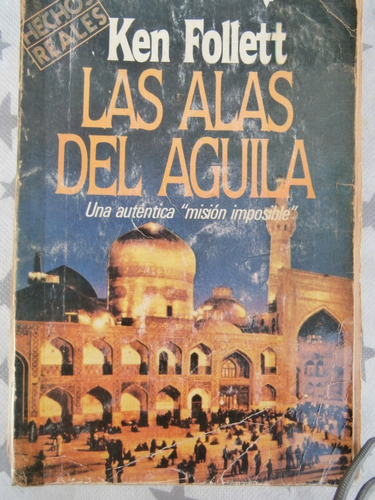 Ken Follett - Las Alas Del Águila - N26