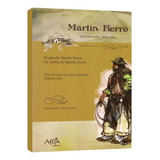 Martin Fierro 1ra Edición (completo) El Gaucho Martin Fierro - La Vuelta De Martin Fierro, De Hernandez, Jose. Mda Editorial, Tapa Blanda En Español